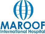 Hospitals - Maroof International hospital